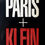 サムネイル： PARIS +KLEIN / WILLIAM KLEIN