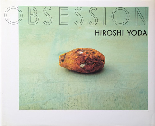 サイン入OBSESSION 与田弘志 写真集 アートブック 古書・古本 | Liebbooks |OBSESSION / HIROSHI YODA [与田弘志]