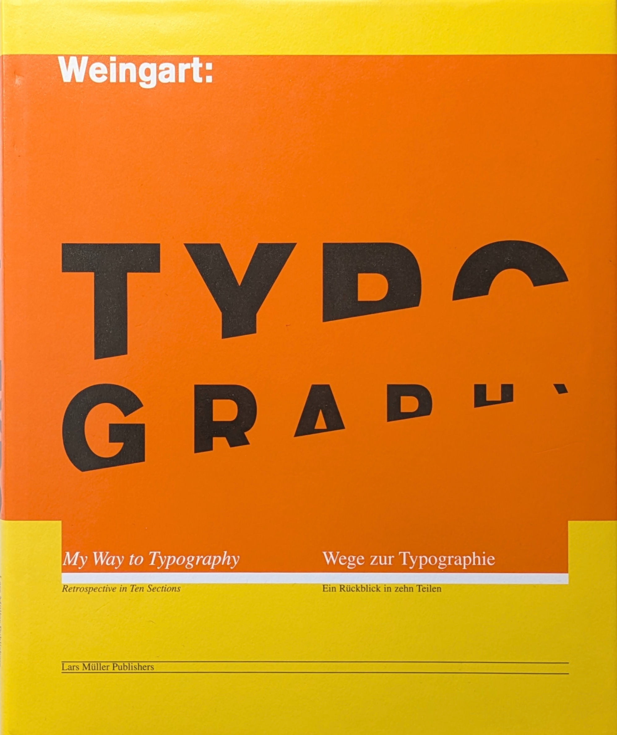 My Way to Typography / Wolfgang Weingart