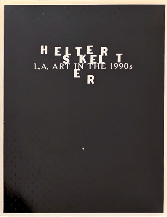 アート・デザイン・音楽 Helter Skelter: L.A. Art in the 1990s 古書・古本 | Liebbooks |HELTER SKELTER L.A ART IN THE 1990s