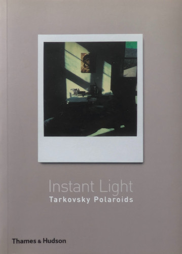 Instant Light アンドレイ・タルコフスキー　ポラロイド　写真集 古書・古本 | Liebbooks |Instant Light : Tarkovsky Polaroids