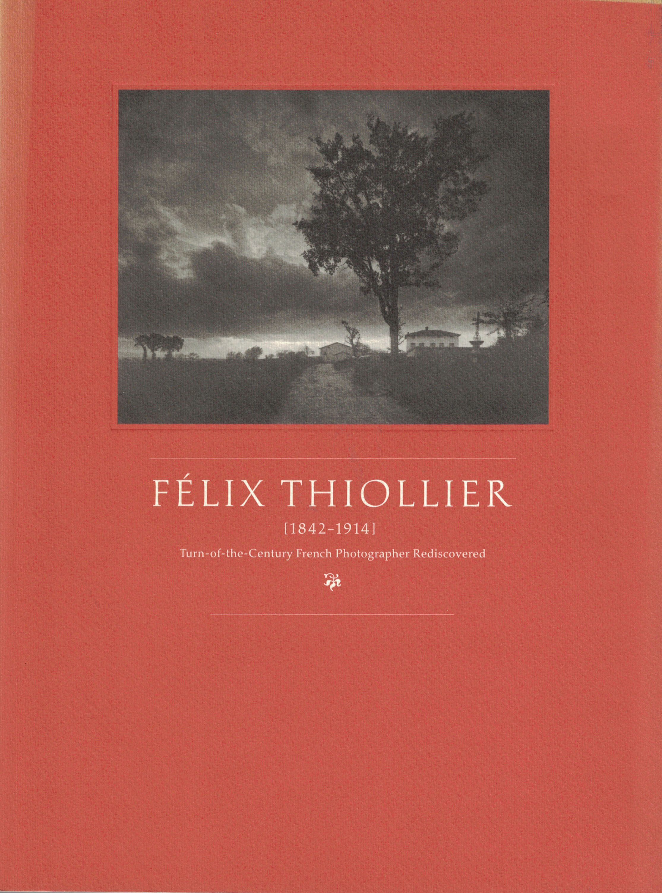 フェリックス・ティオリエ (FELIX THIOLLIER) 写真展 図録 1842-1914