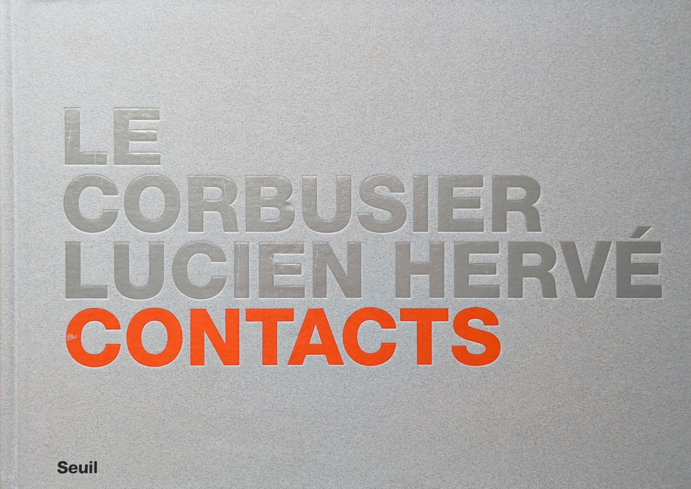 LE CORBUSIER LUCIEN HERVE CONTACTS