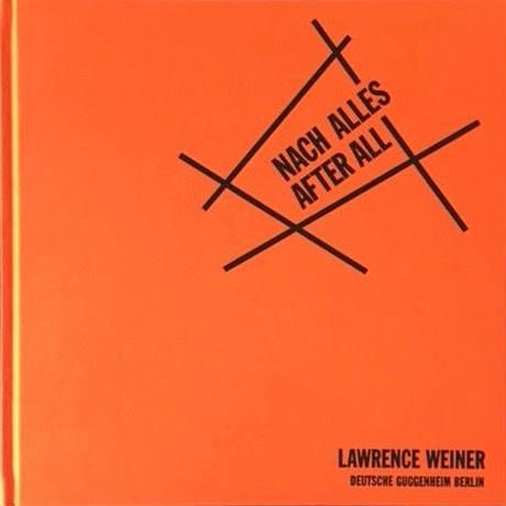 NACH ALLES AFTER ALL / LAWRENCE WEINER