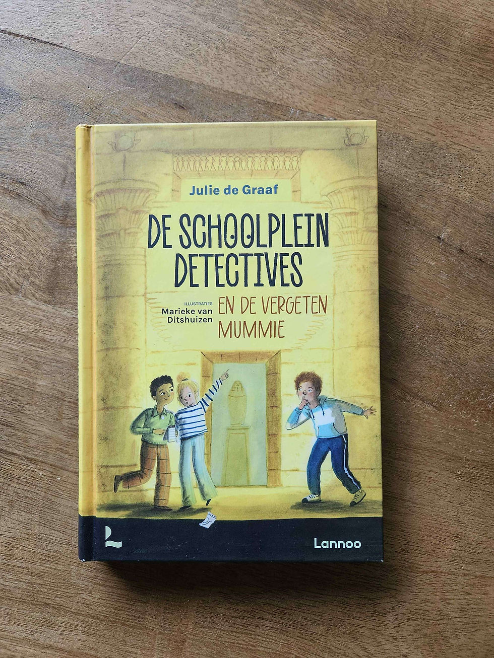 De schoolpleindetectives en de vergeten mummie van Julie de Graaf