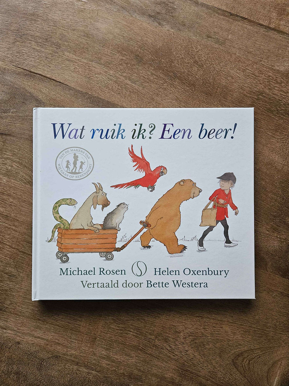 Wat ruik ik? Een beer! van Michael Rosen en Helen Oxenbury
