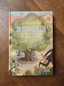 De schoolpleindetectives en de sleutel van niets van Julie de Graaf
