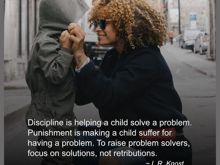 Discipline is helping a child solve a problem...