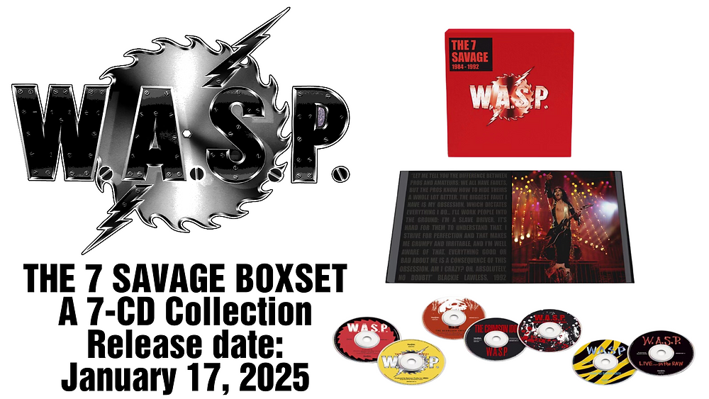 W.A.S.P. - THE 7 SAVAGE BOXSET A 7-CD Collection Celebrating