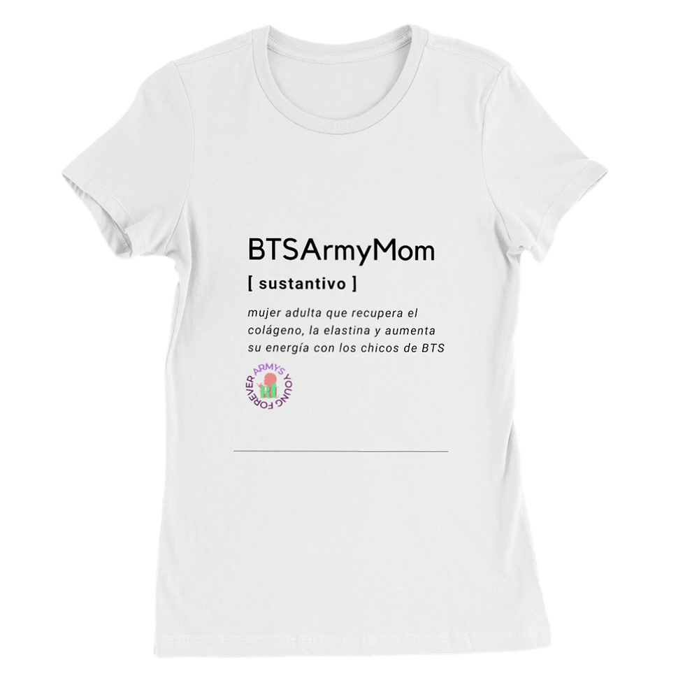 Camiseta BTA ARMY MOM (español) premium con cuello redondo para mujer