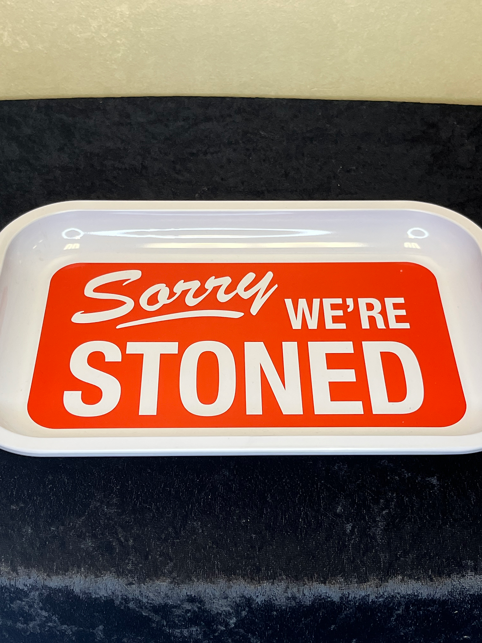 Sorry We’re Stoned Rolling Tray