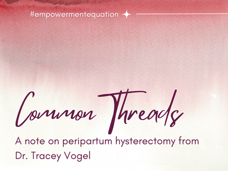Common Threads: Peripartum Hysterectomy