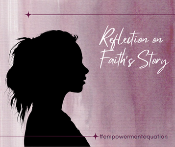 Reflection on Faith's Story