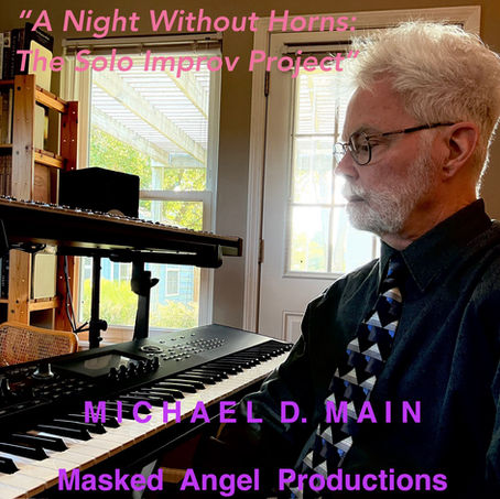 A Night Without Horns: Michael Main's Debut Solo Music Album Project