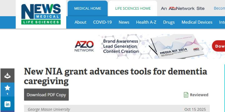 News-Medical article headline: New NIA grant advances tools for dementia caregiving, George Mason University, Oct 2025