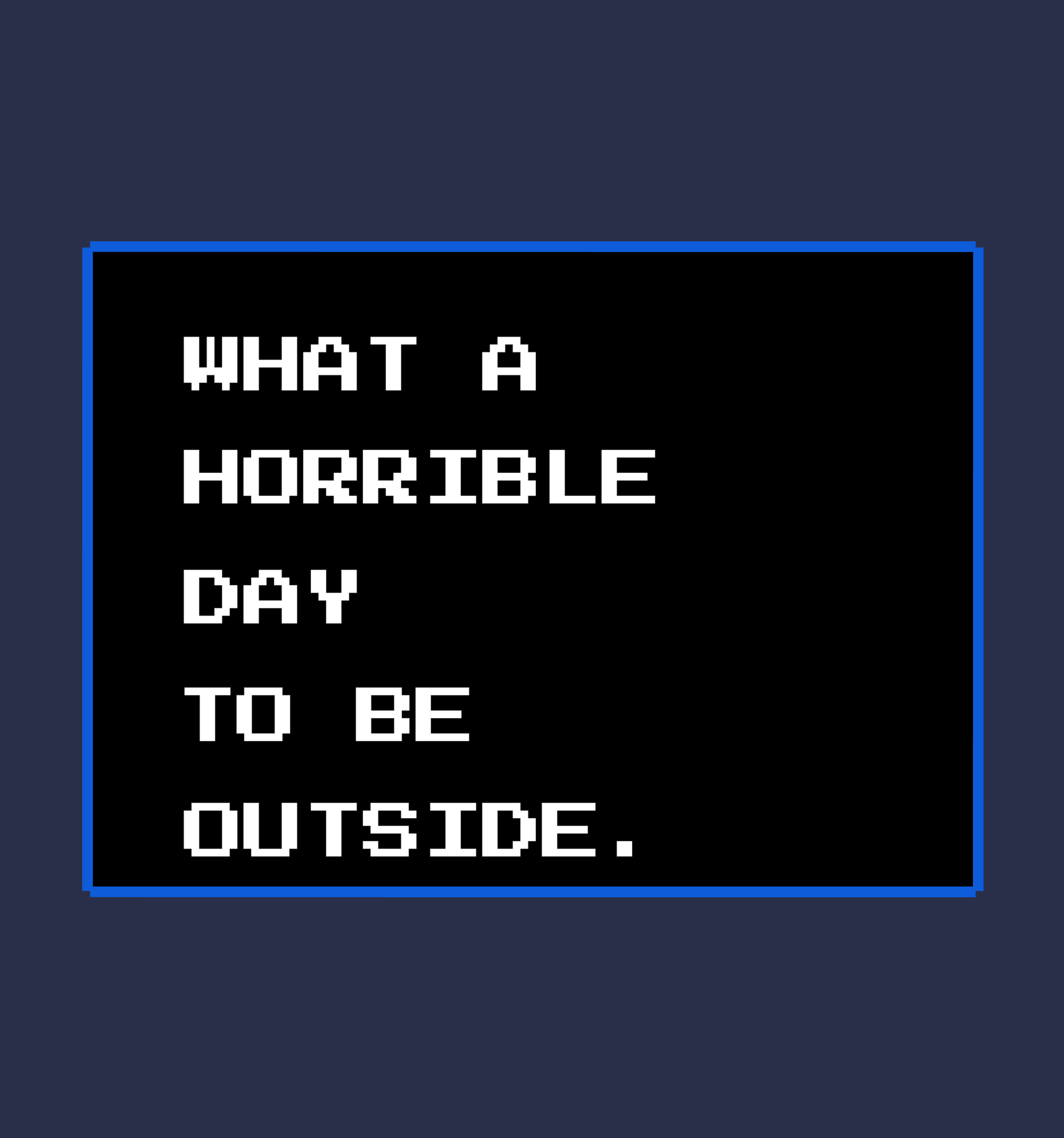 What A Horrible Day