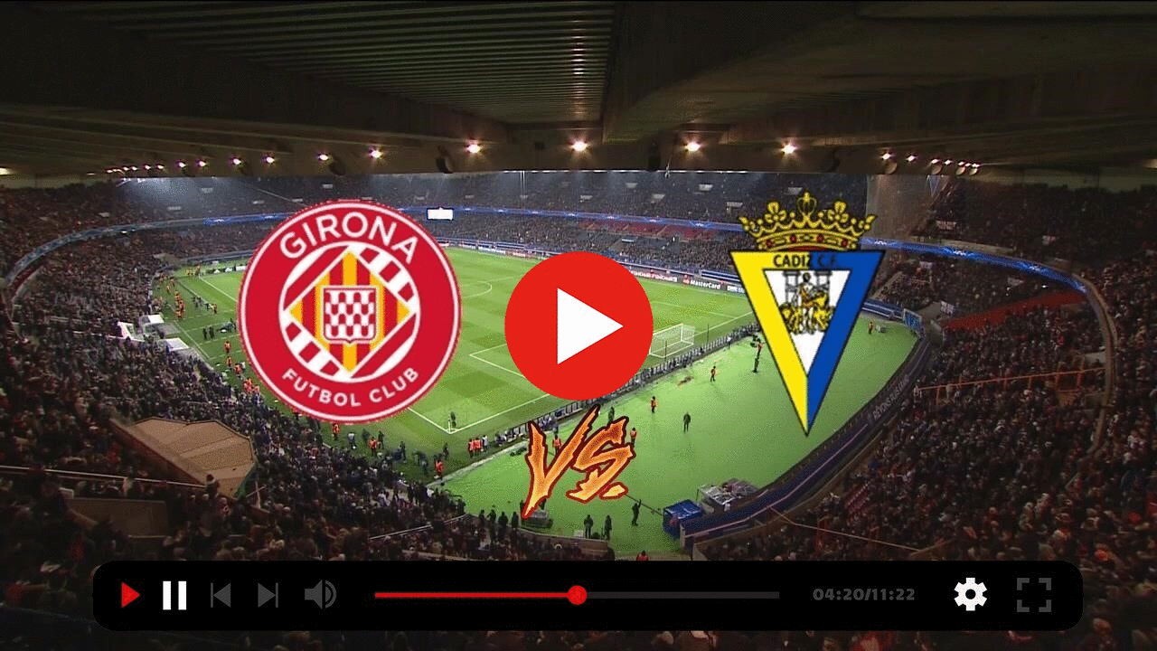 (SOCCER) Girona VS Cádiz live watch 15 October 2022 content media