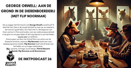 Inktpodcast 26: George Orwell en Flip Noorman