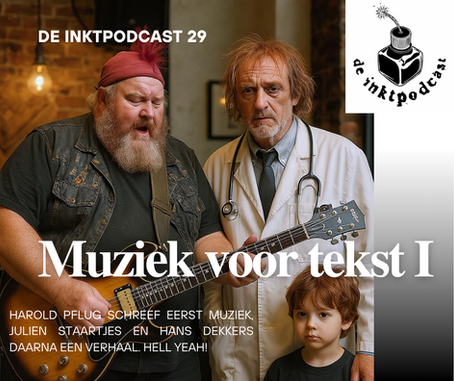 De Inktpodcast 29: Muziek voor Tekst I