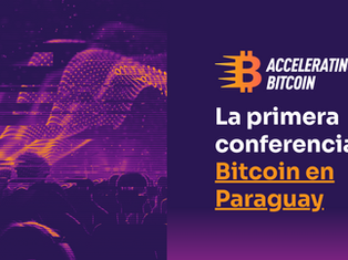 Paraguay Accelerates and Will Host its First Exclusive Bitcoin Conference