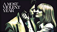 'A Most Violent Year': A Taut, Arresting Depiction of The Hard-Fought Pursuit of the American Dream