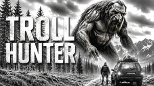 'Troll Hunter': A Wonderfully Unconventional Mockumentary About Clandestine Troll-Hunting in the Norwegian Wilderness