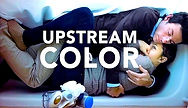 ‘Upstream Color’: A Mind-Bending Science-Fiction Masterpiece