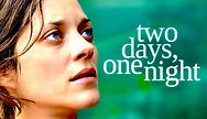 'Two Days, One Night': A Compelling Belgian Drama about a Woman Desperate to Retain Her Factory Job