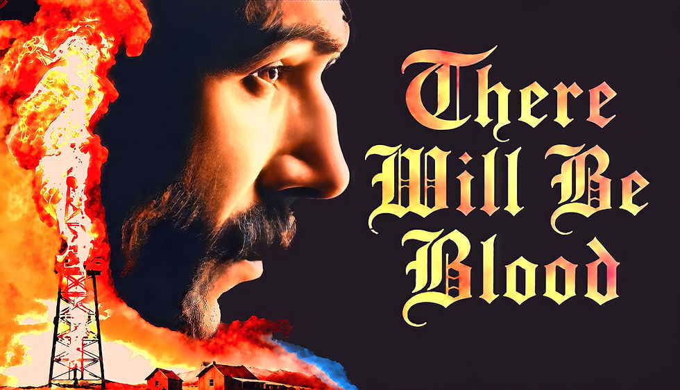 'There Will Be Blood': A Monumental American Epic About Ambition, Power and Ruthless Self-Invention