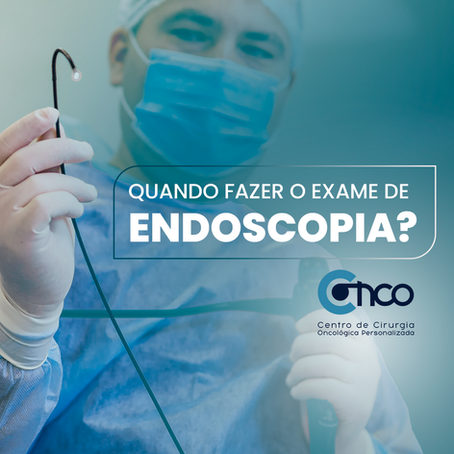 Quando fazer o exame de endoscopia?