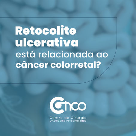 Retocolite ulcerativa está relacionada ao câncer colorretal?