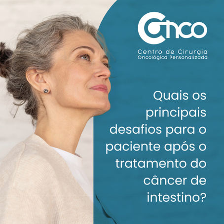 Imagem de uma mulher ao lado da pergunta "quais os principais desafios para o paciente após o tratamento do câncer de intestino?"