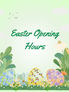 Easter Opening Times