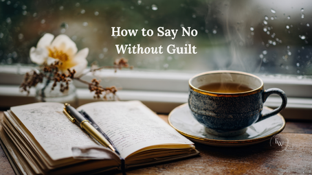 How to Say No Without Guilt