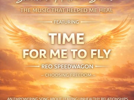 Survivors’ Anthem Series #20: “Time for Me to Fly” - REO Speedwagon