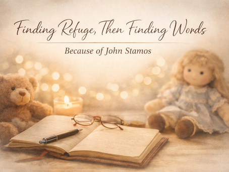 Because of Him, I Found the Courage to Tell the Truth - An Appreciation for John Stamos