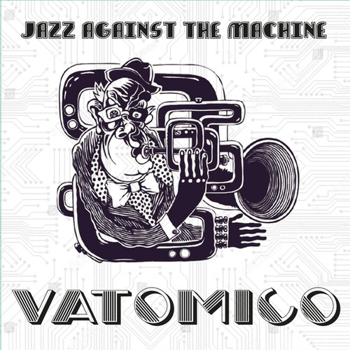 Jazz Against The Machine (Vinyl) | website-1
