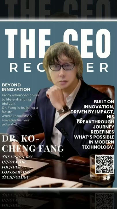 Dr. Ko-Cheng Fang, President of LongServing Technology, Featured on the Cover of International Magazine 《The CEO Register》