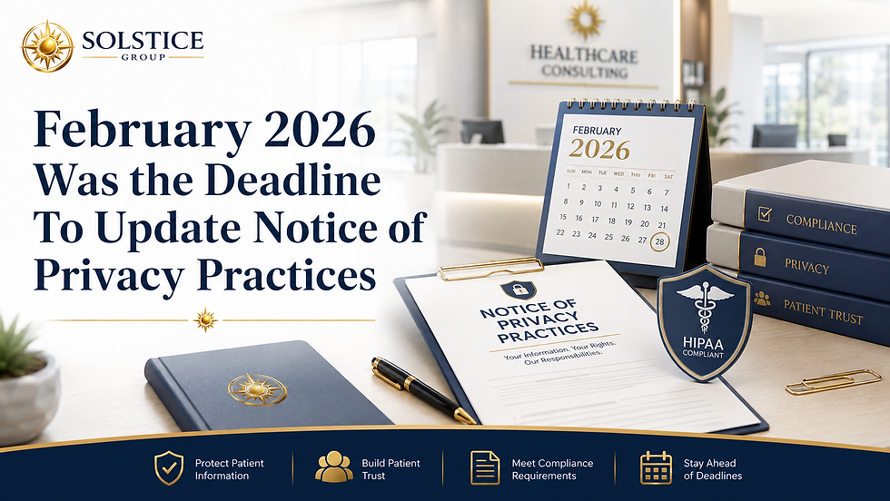 February 2026 Was the Deadline To Update Notice of Privacy Practices