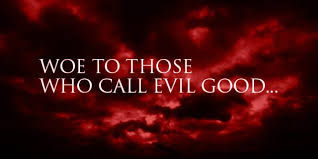 Evil Called Good