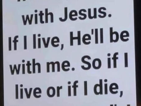 Living for Christ, Dying in Christ