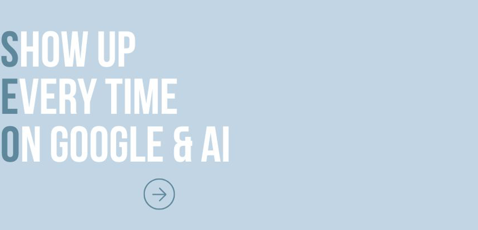 show-up-every-time-in-google-and-ai.png