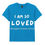 Thumbnail: I am so Loved Youth Tee