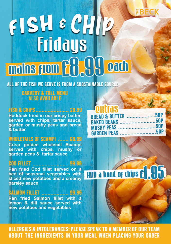 FISH & CHIP FRIDAYS! FISH & CHIP FRIDAYS!