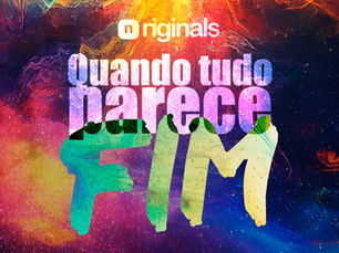 Crônica #129 | Quando tudo parece fim.