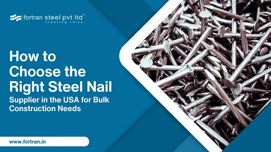 Choosing right steel nail supplier USA – bulk construction nails selection guide
