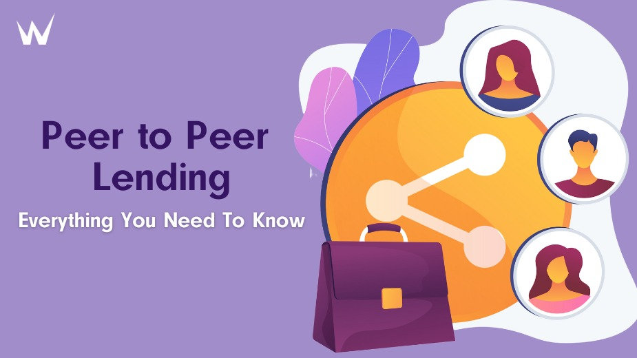 Peer To Peer Lending Everything You Need To Know Peer To Peer Lending Everything You Need To Know