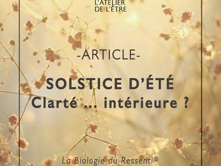 Solstice d'été 2025 : clarté ... intérieure ?
