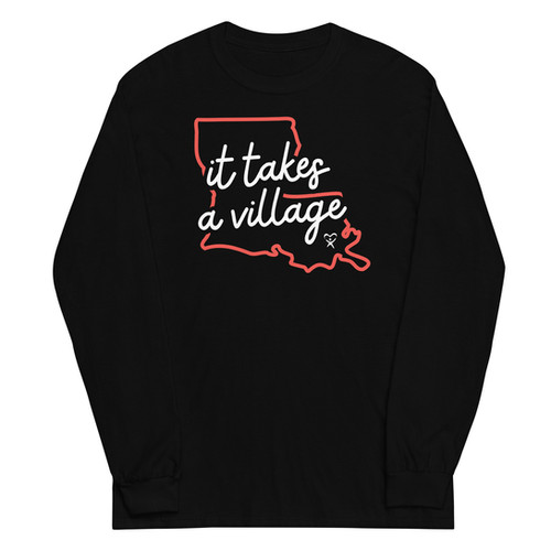 It Takes A Village Long Sleeve Shirt | Louisiana CASA