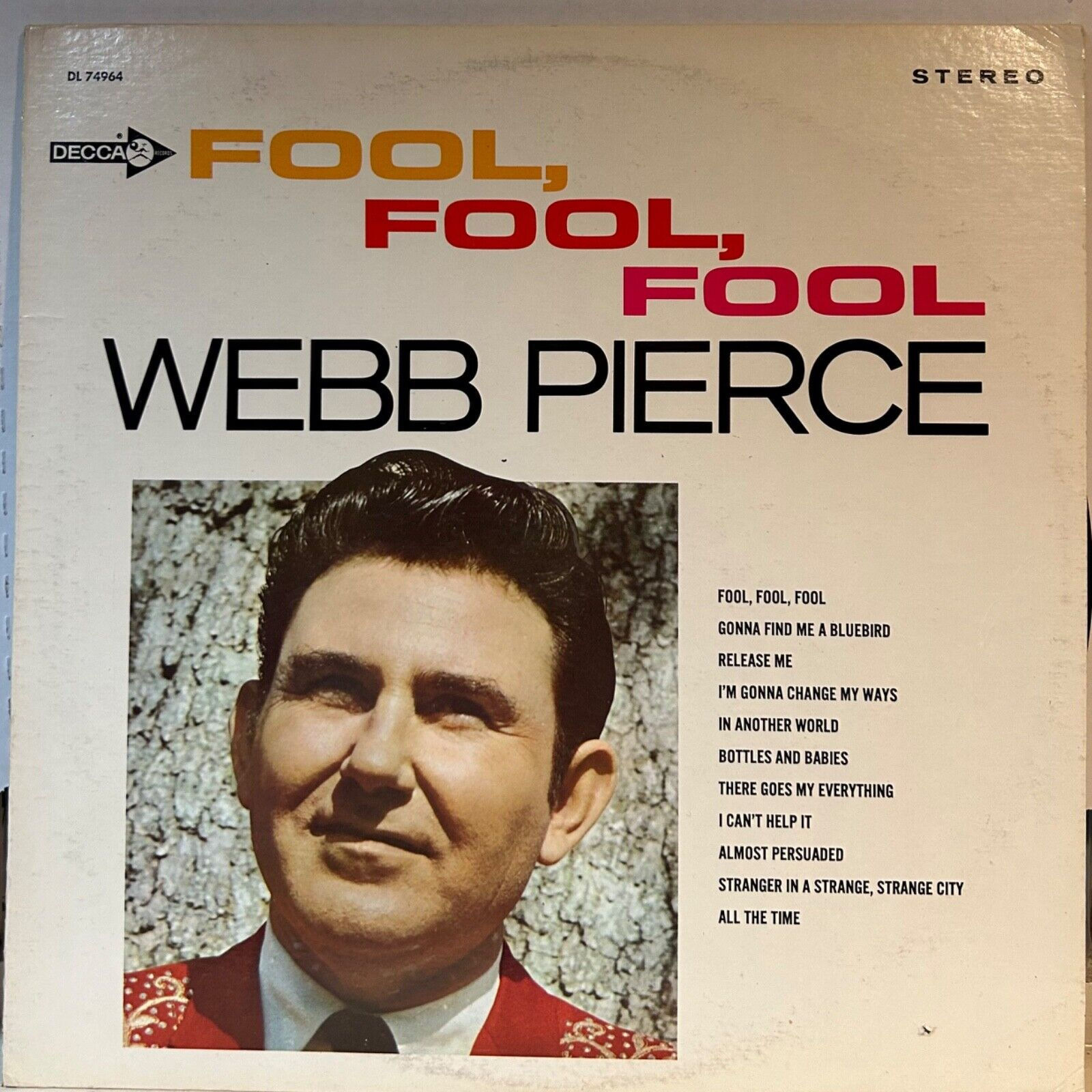 WEBB PIERCE DECCA 74964 Fool, Fool, Fool